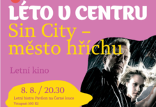 Léto v centru: Sin City – město hříchu - Výstaviště Černá louka 